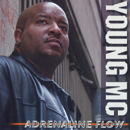 Young MC - Adrenaline Flow (2007)