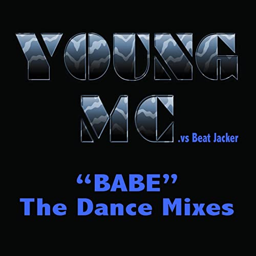 Young MC - Babe the Dance Mixes (Extended) (2010)
